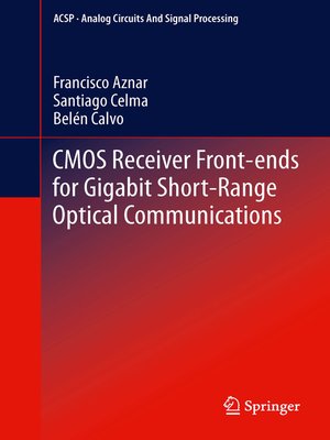 cover image of CMOS Receiver Front-ends for Gigabit Short-Range Optical Communications